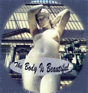 The Body Is Beautiful